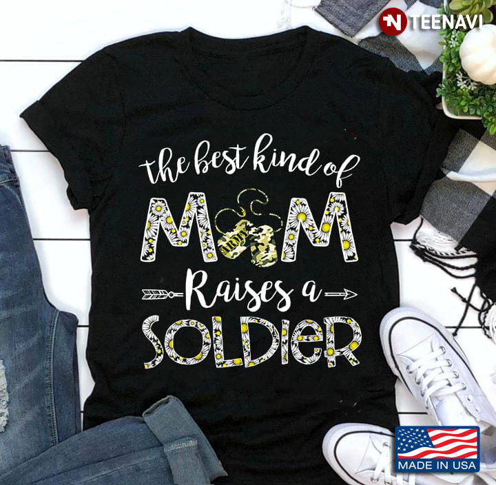 The Best Kind Of Mom Raises A Solder