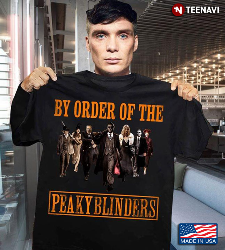 By Order Of The Peaky Blinders