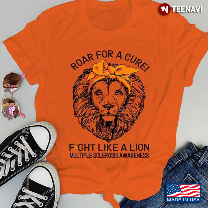 Roar For A Cure Fight Like A Lion Multiple Sclerosis Awareness