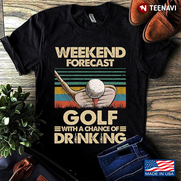 Weekend Forecast Golf With A Chance Of Drinking (New Version)