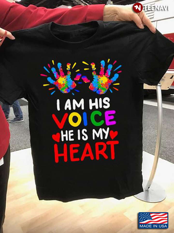 I'm His Voice He Is My Heart Autism Awareness