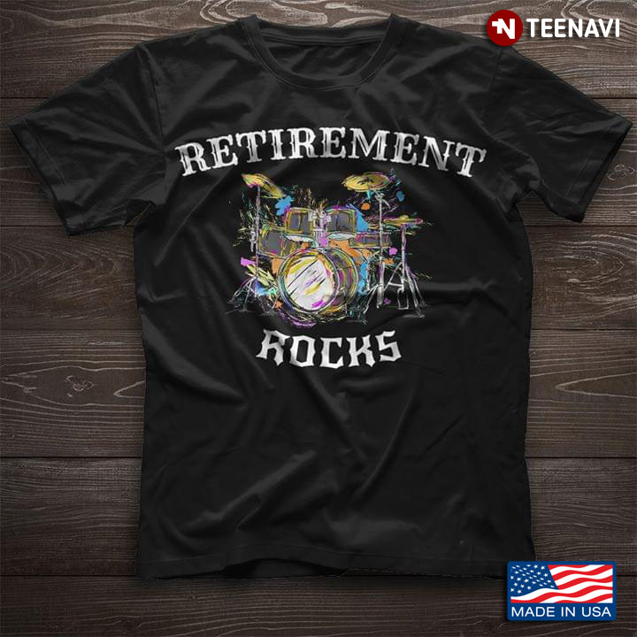 Drum Retirement Rocks