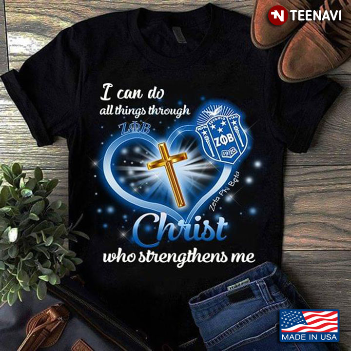 I Can Do All Things Through Christ Who Strengthens Me Zeta Phi Beta