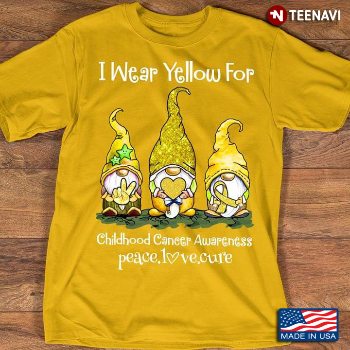 Gnomies I Wear Yellow For Childhood Cancer Awareness Peace Love Cure