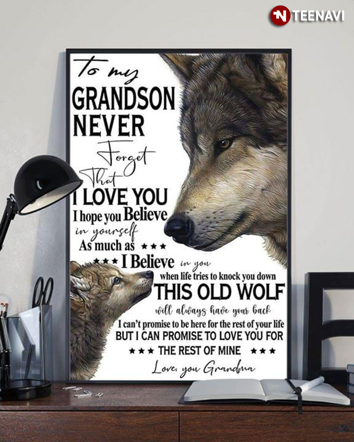 Wolf Grandma & Grandson To My Grandson Never Forget That I Love You I Hope You Believe In Yourself
