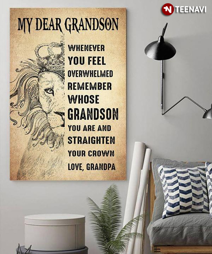 Lion Grandpa With Crown & Grandson My Dear Grandson Whenever You Feel Overwhelmed