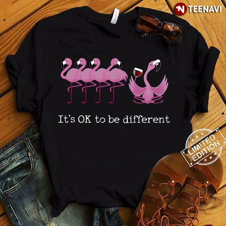 Wine Flamingo It's Ok To Be Different