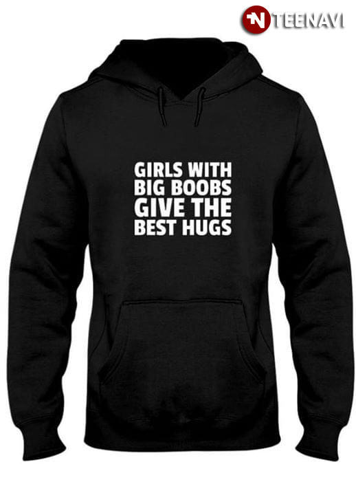 Girls With Big Boobs Give The Best Hugs