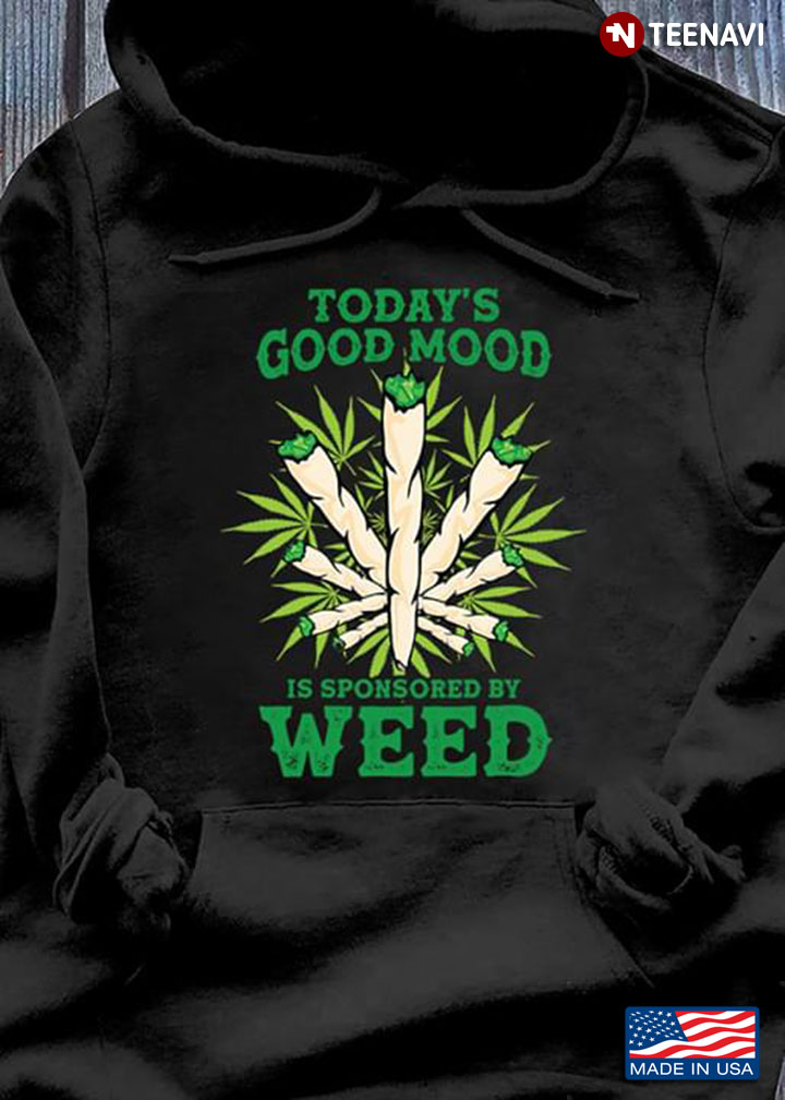 Weed Today's Good Mood Is Sponsored By Weed