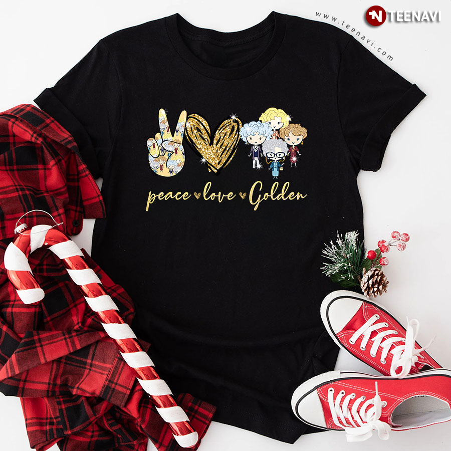 Peace Love Golden Girls T-Shirt
