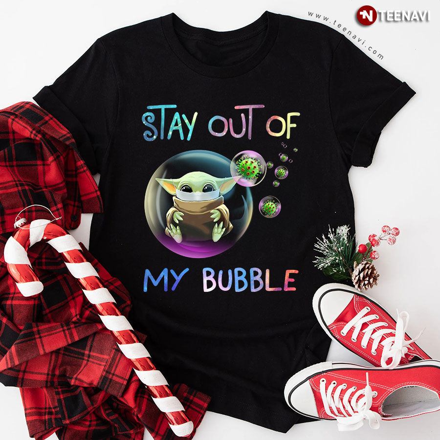 Baby Yoda Stay Out Of My Bubble Coronavirus Prevention T-Shirt