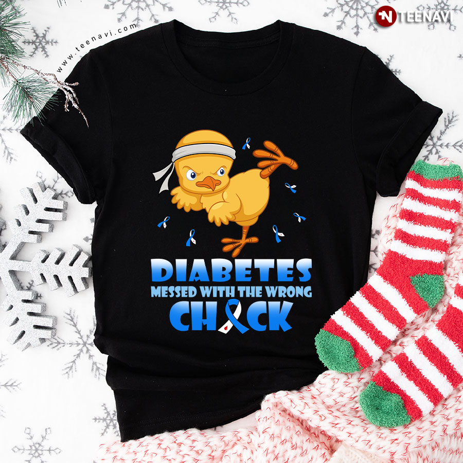 Diabetes Messed With The Wrong Chick T-Shirt