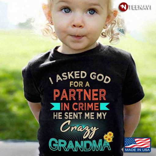 i-asked-god-for-a-partner-in-crime-he-sent-me-my-crazy-grandma