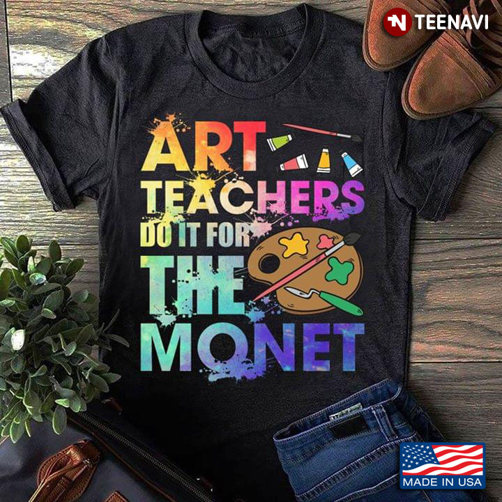 Art Teachers Do It For The Monet