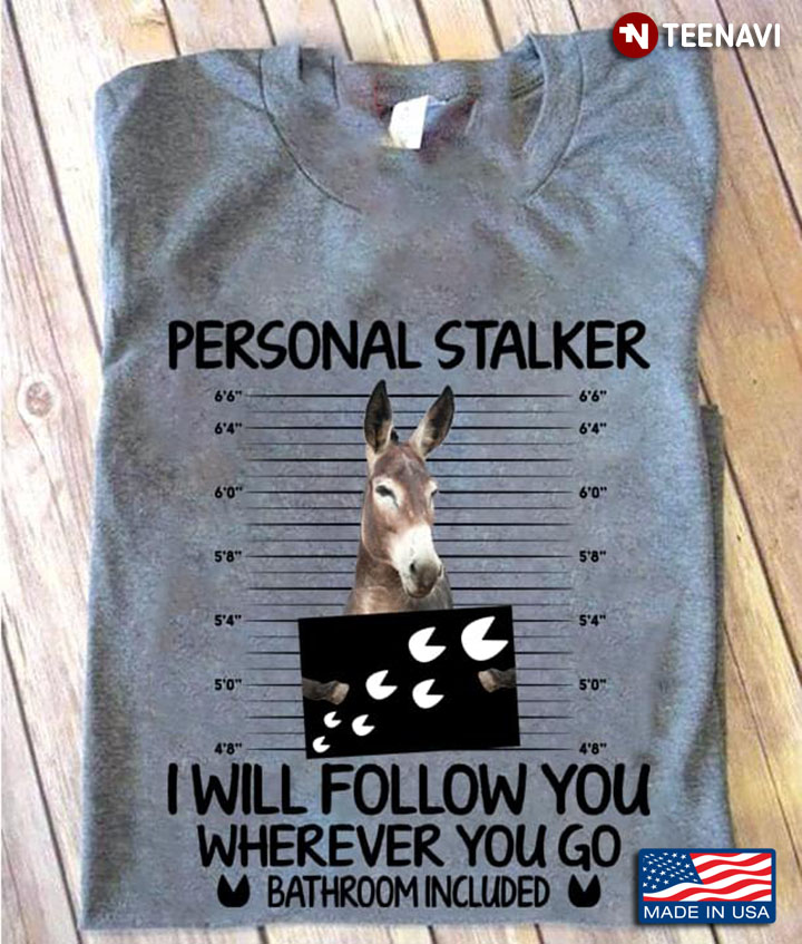 Donkey Personal Stalker Will Follow You Wherever You Go Bathroom Included