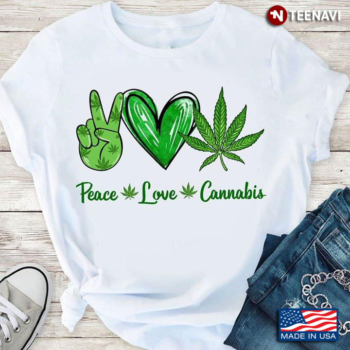 Peace Love Cannabis