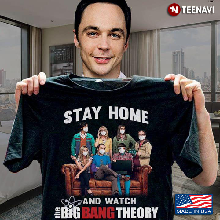 Stay Home And Watch The Big Bang Theory COVID-19