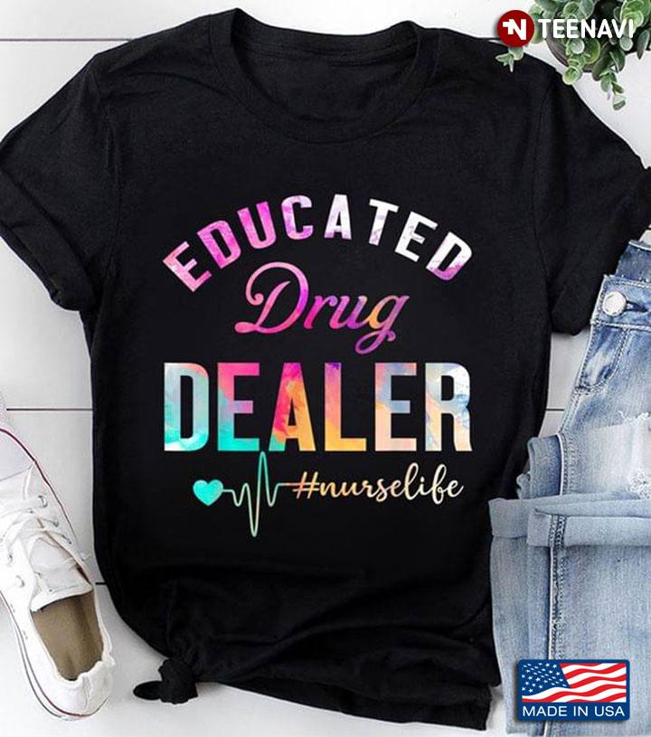 Educated Drug Dealer #Nurselife