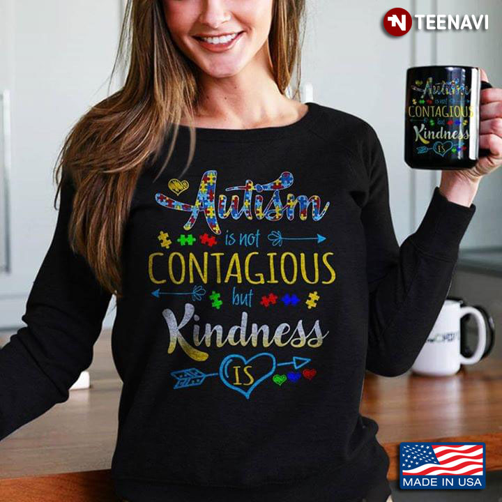 Autism Is Not Contagious But Kindness Is