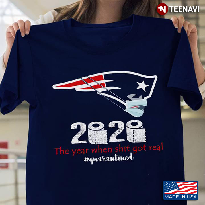 New England Patriots Mask 2020 The Year When Shit Got Real #Quarantined COVID-19