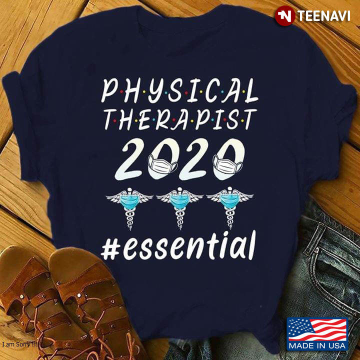Physical Therapist 2020 #Essential Coronavirus Pandemic