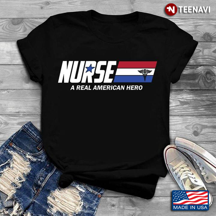 Nurse A Real American Hero