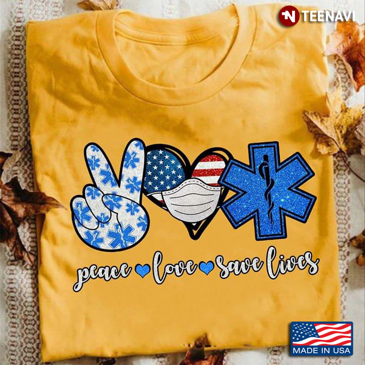Peace Love Save Lives EMT American Flag Heart Coronavirus