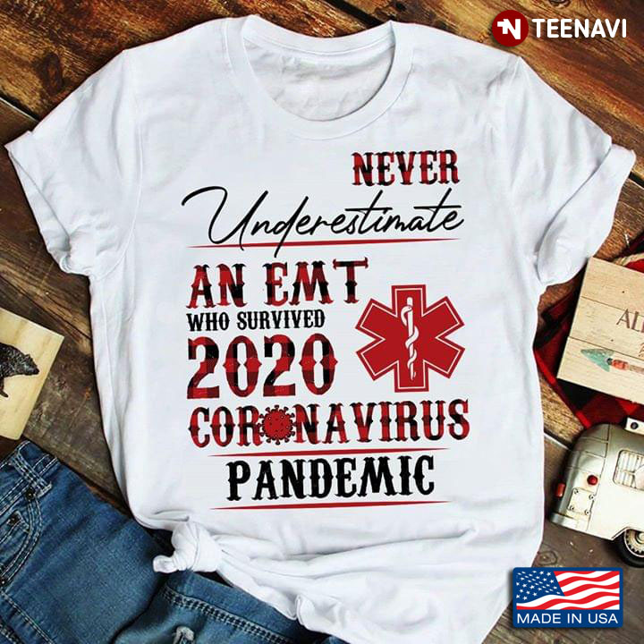Never Underestimate An EMT Who Survived 2020 Coronavirus Pandemic