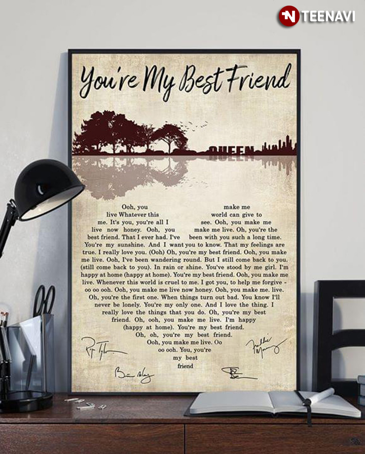 You're My Best Friend Lyrics With Guitar Lake Shadow Heart Typography And Queen Autographs
