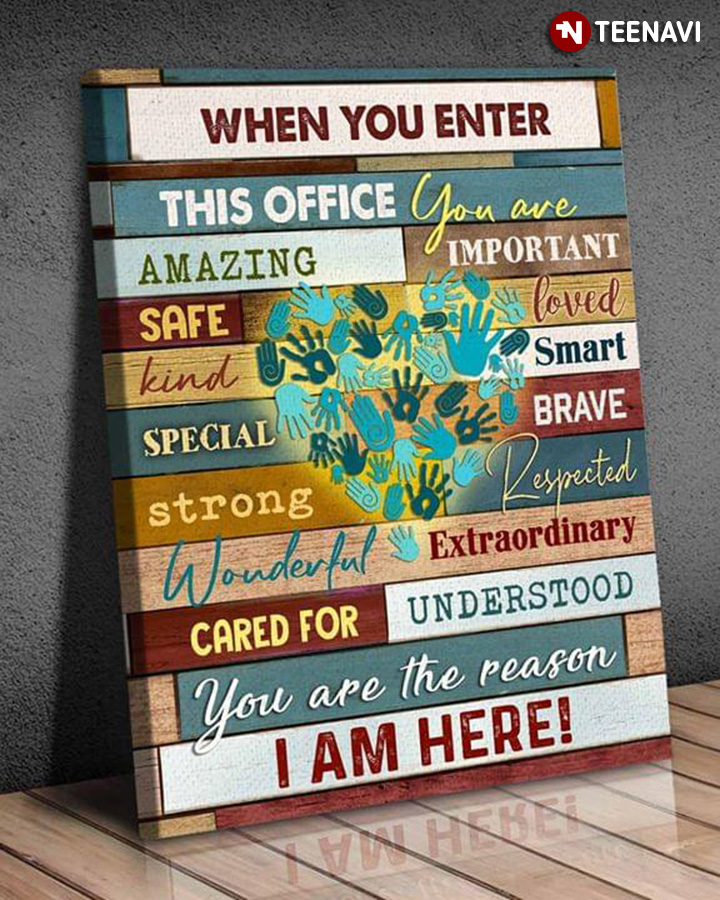 Handprint Heart When You Enter This Office You Are Amazing Important Safe Loved Kind Smart
