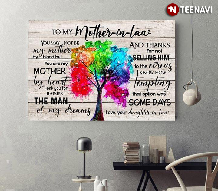 Colourful Tree To My Mother-in-law You May Not Be My Mother By Blood But You Are My Mother By Heart