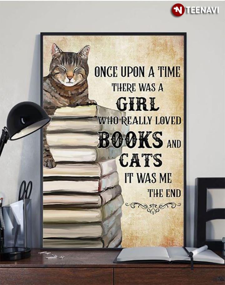 Cute Cat Sitting On Books Once Upon A Time There Was A Girl Who Really Loved Books And Cats It Was Me