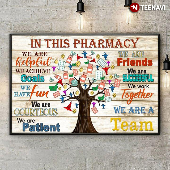Pharmacist Tree With Blister Packs With Pills In This Pharmacy We Are A Team We Are Helpful We Are Friends