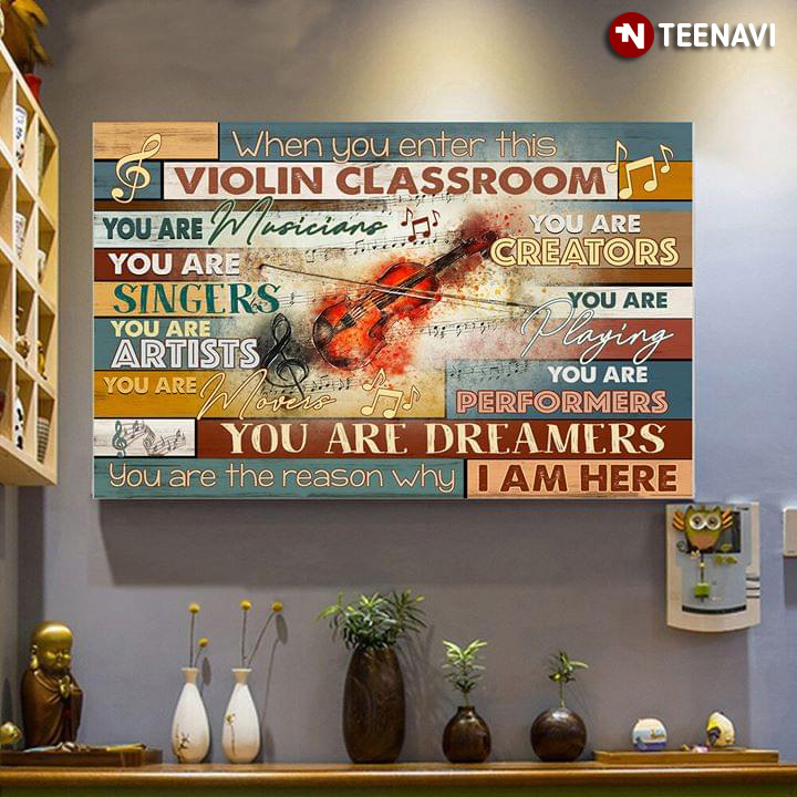 Funny When You Enter This Violin Classroom You Are Musicians You Are Creators You Are Singers