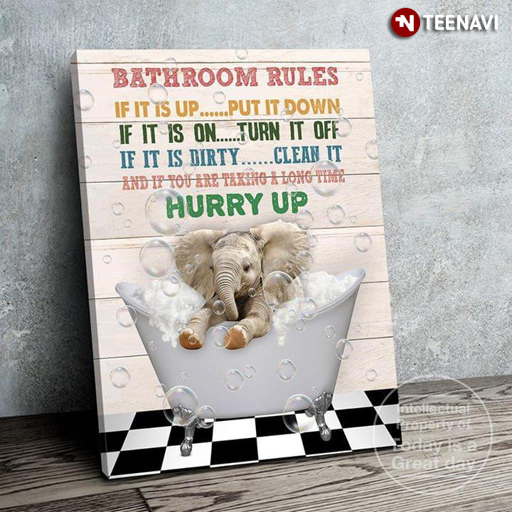 New Version Baby Elephant In The Bathtub Bathroom Rules If It Is Up Put It Down