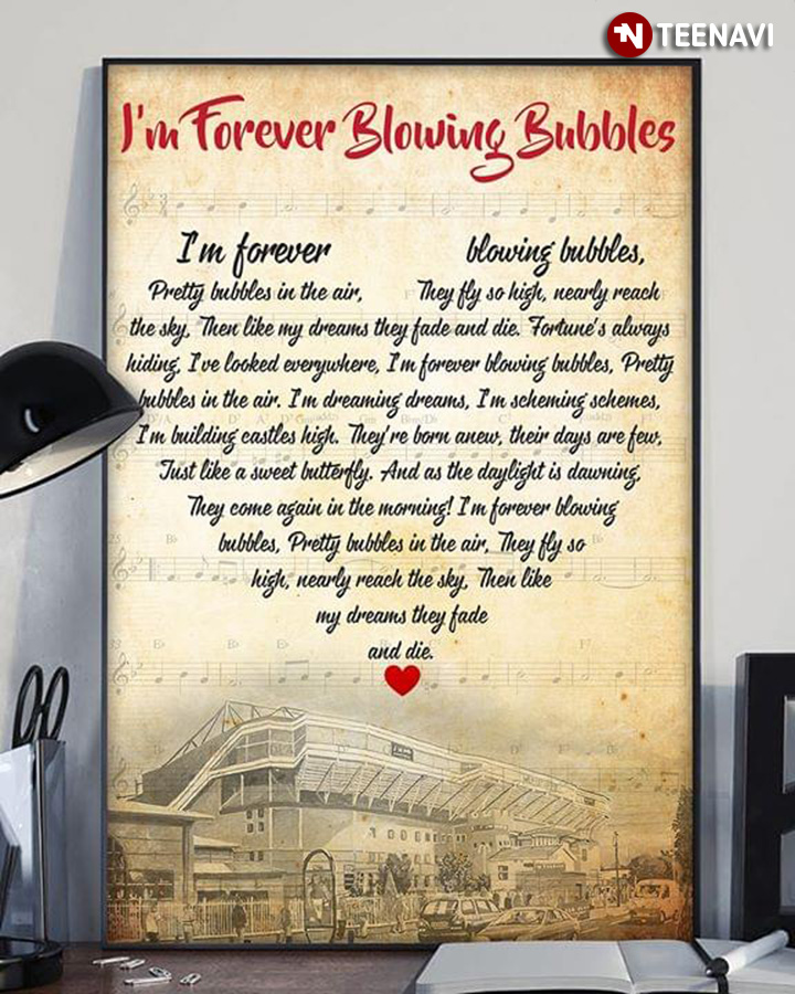 I'm Forever Blowing Bubbles Lyrics With Heart Typography