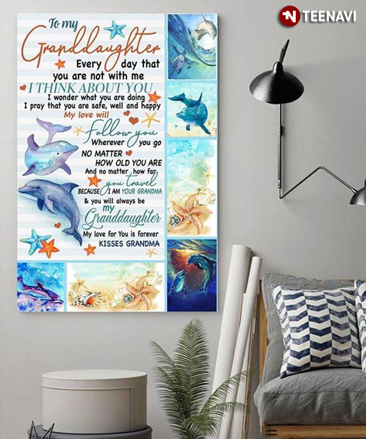 Smart Dolphins To My Granddaughter Every Day That You Are Not With Me I Think About You
