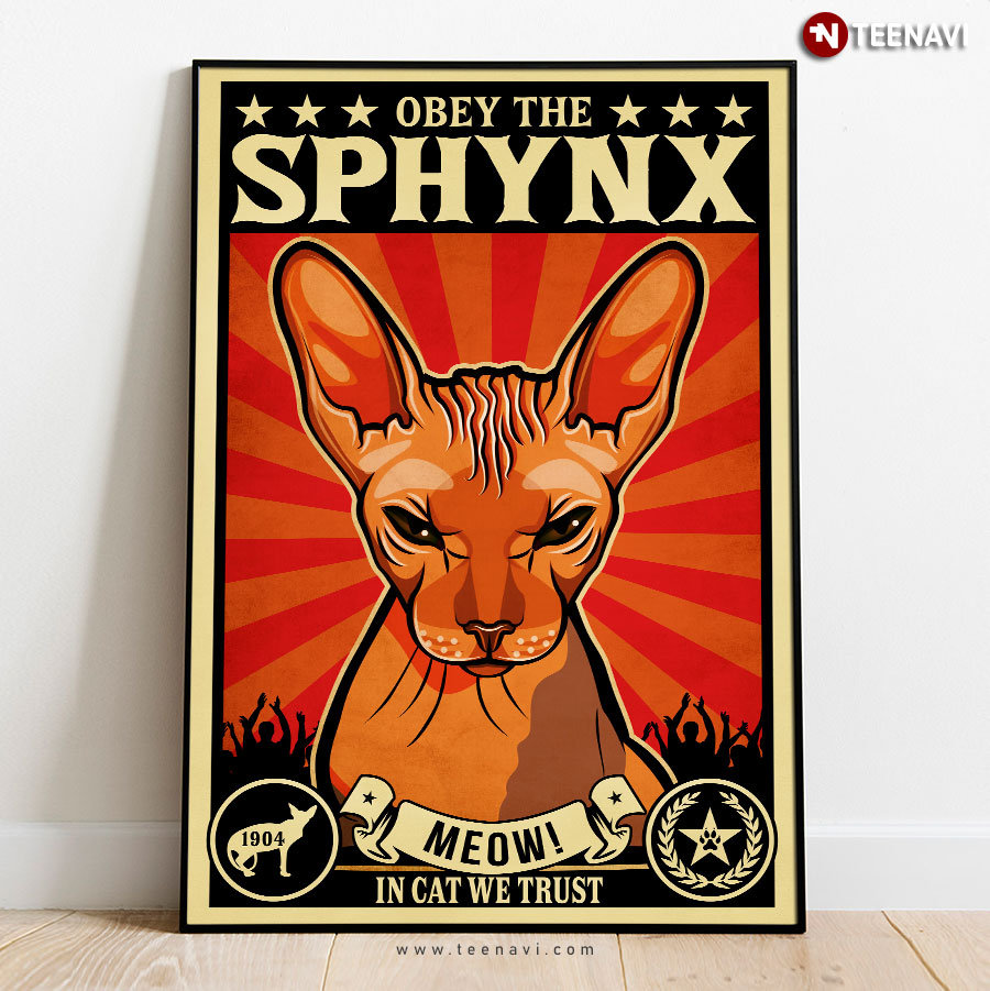 Vintage Obey The Sphynx Meow! In Cat We Trust 1904 Poster