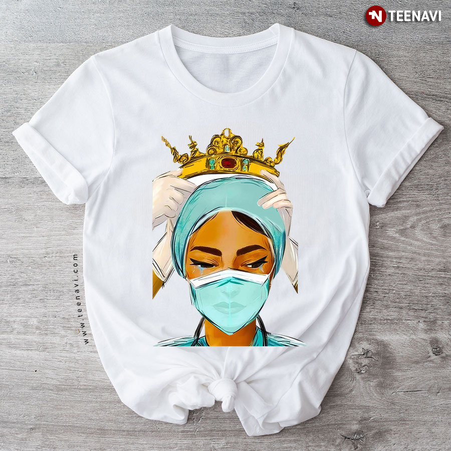Nurse Wearing The Crown Coronavirus Pandemic T-Shirt