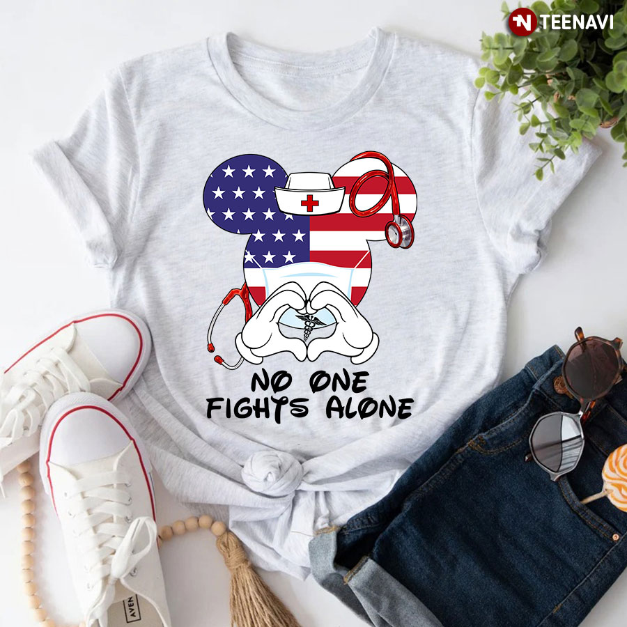 Mickey Mouse Nurse Flag No One Fights Alone Coronavirus Pandemic T-Shirt