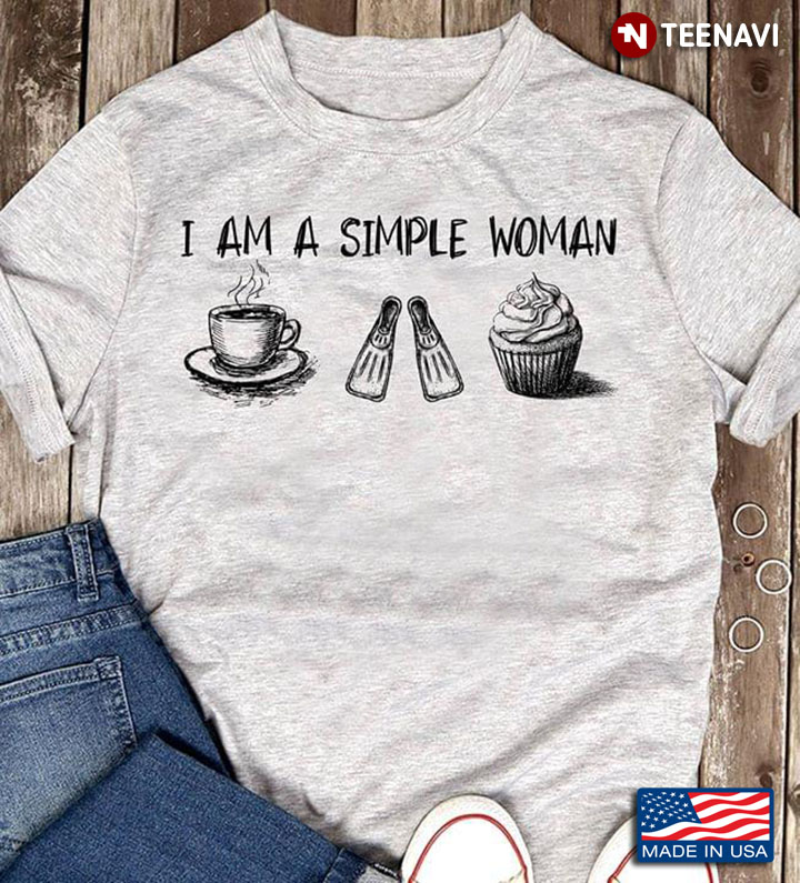 I Am Simple Woman I Like Coffee Scuba Diving And Cupcake