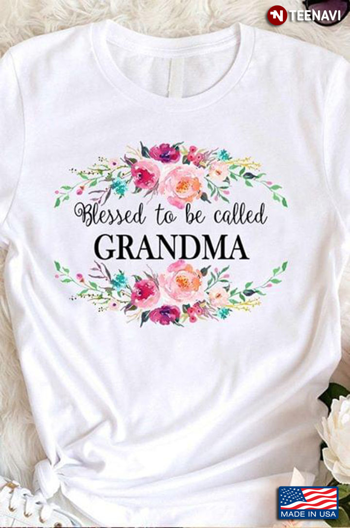 Blessed To Be Call Grandma Floral