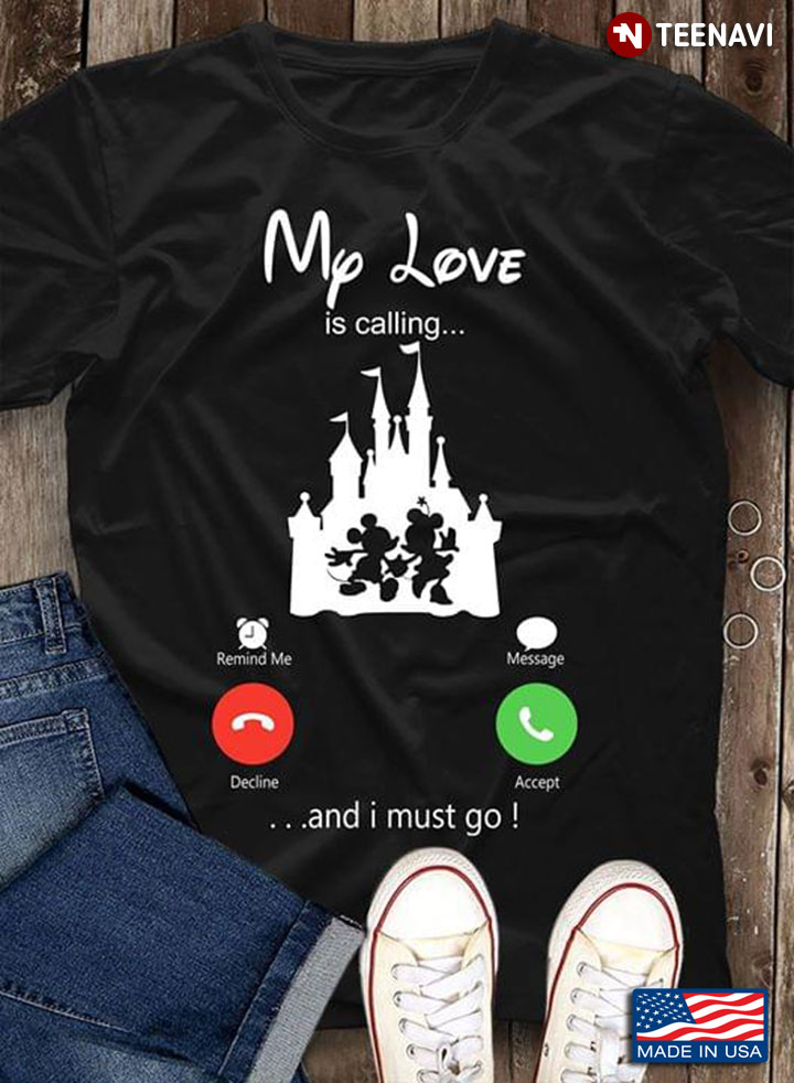 Walt Disney My Love is Calling And I Must Go