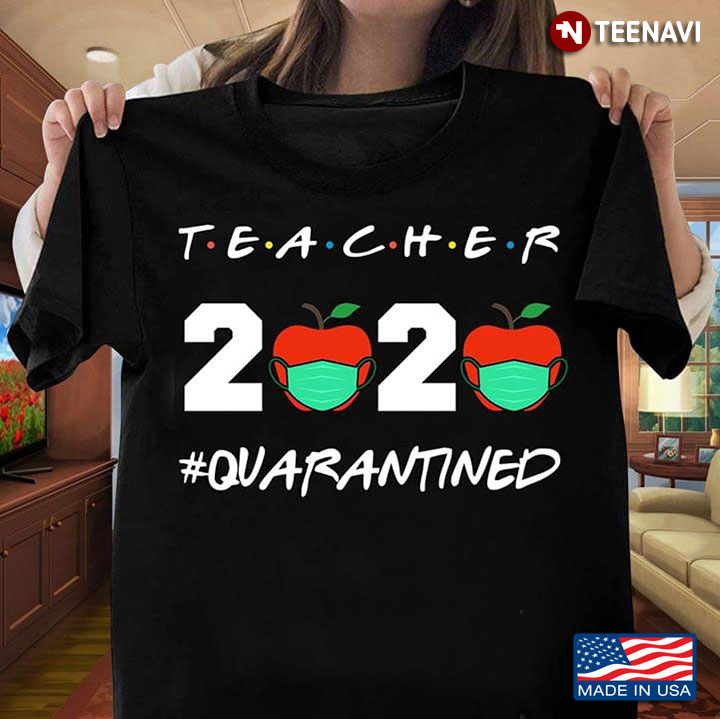 Teacher 2020 #Quarantined Coronavirus Pandemic
