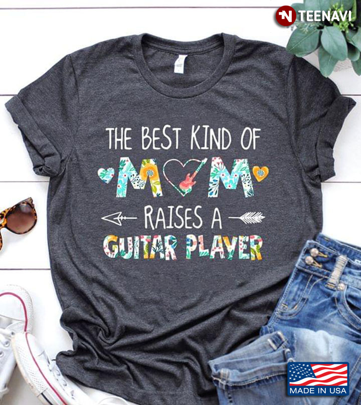 The Best Mom Raises A Guitar Player