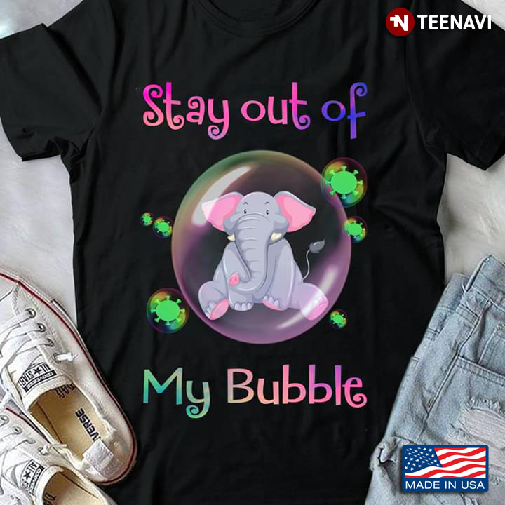 Elephant Stay Out Of My Bubble Coronavirus Pandemic