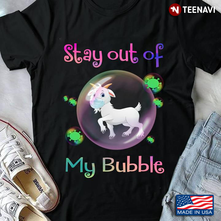 Goat Stay Out Of My Bubble Coronavirus Pandemic