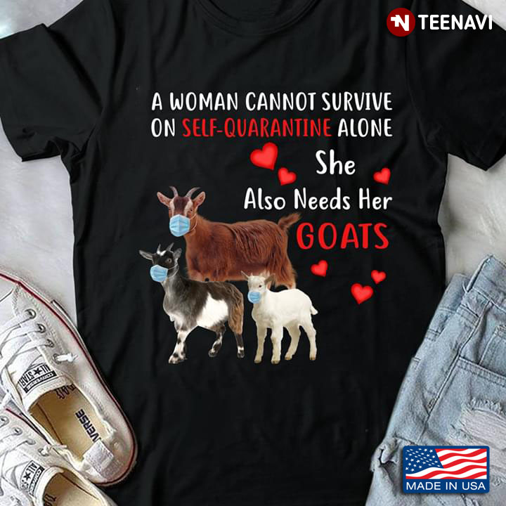 A Woman Cannot Survive On Self-quarantine Alone She Also Needs Her Goats COVID-19
