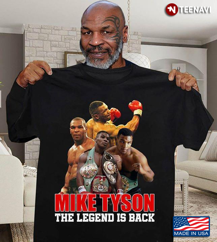 Mike Tyson The Legend Is Back