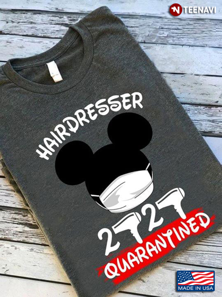 Hairdresser 2020 Quarantined Mickey Mouse Face Mask  Coronavirus Pandemic